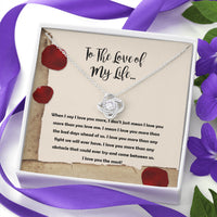 Thumbnail for On Cloud Nine Gifts To The Love of My Life Love Note Love Knot Necklace with Message Card and Gift Box Included. Surprise Gift for Wife Fiance Couple Love of Life or Girlfriend Birthday. Jewelry Necklace Pendant for Women