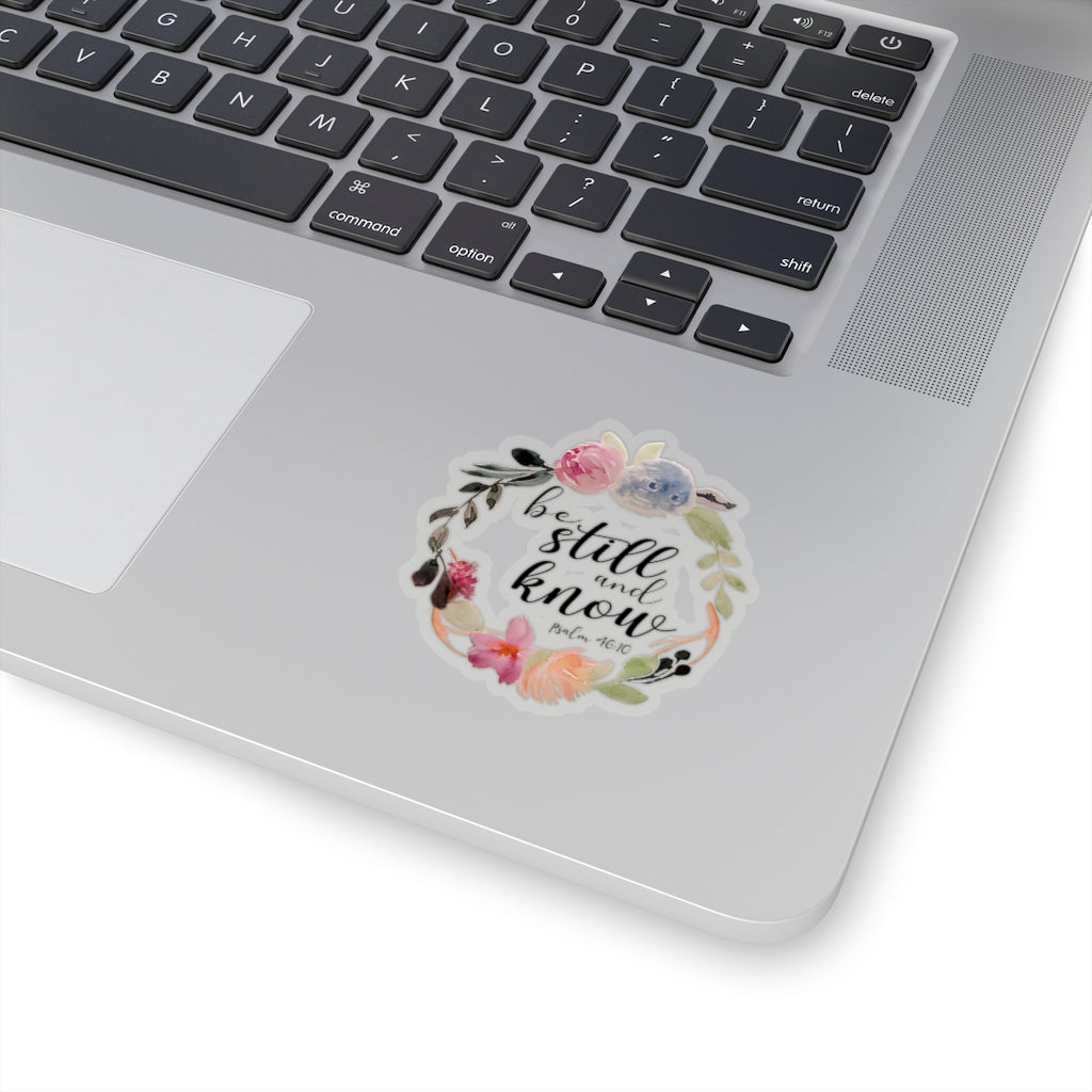 Be Still and Know Sticker, Christian Quote Decal, Floral Vinyl Decal, Bible Verses Sticker, Hydroflask Sticker, Bible Clear Sticker, Laptop Transparent