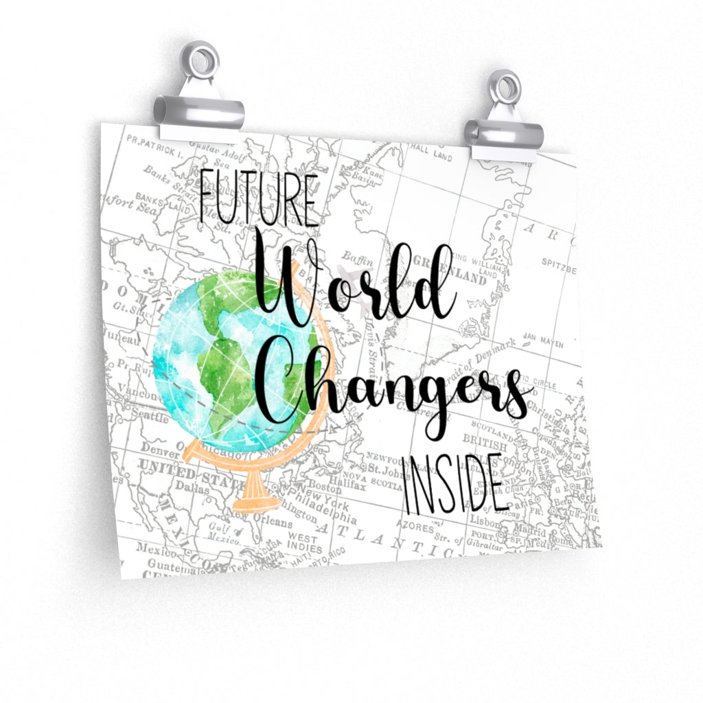Sweet Quote Classroom Canvas, Classroom Inspiration Poster World Map Adventure Themed Classroom Door Hanger, Map Themed Class, Future World Changer Inside 9x11 posters