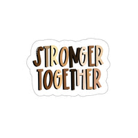 Thumbnail for Stronger Together Vinyl Sticker Rainbow Stickers, Pride Equality Stickers LGBT Mom, LGBT Awareness, Gay Lesbian