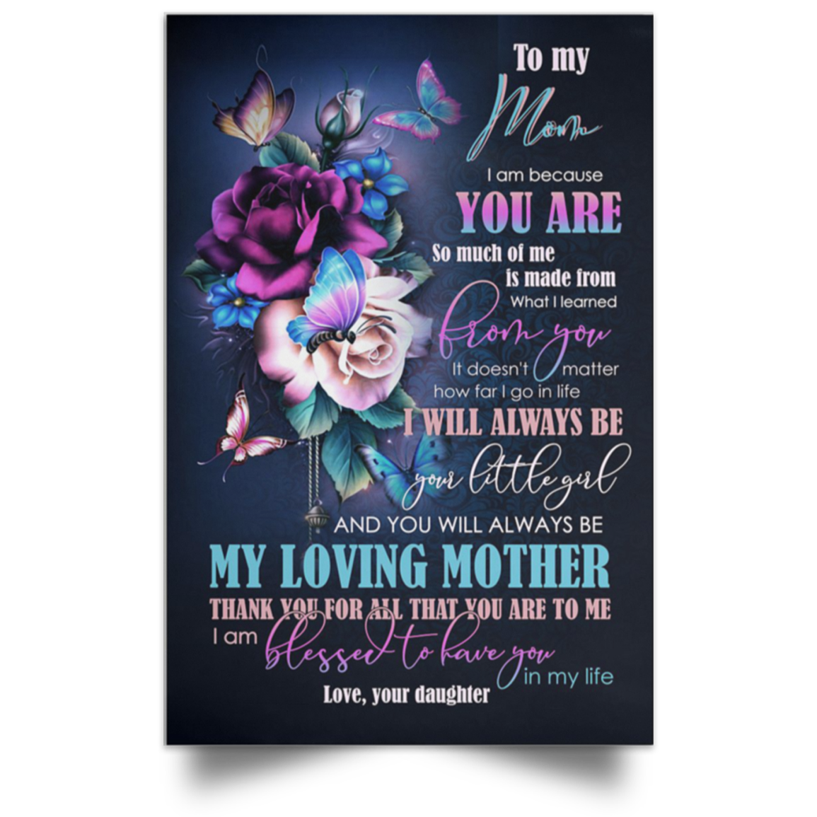 Inspirational Daughter To Mom Vertical Poster New Mom  Gift From Son Posters Family Friend , Awesome Birthday Perfect Happy Birthday Gift Decor Bedroom, Living Room Print High Quality