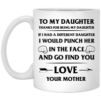 Thumbnail for To My Daughter Coffee Mug 11 oz From Mother
