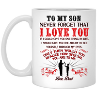 Thumbnail for To My Son Love Dad Mug - Never forget that I love you