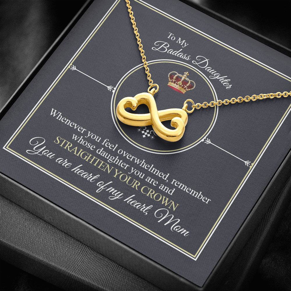 To My Badass Daughter, Love Knot Necklace with Crown Card from Mom, Straighten Your Crown, Daughter Necklace