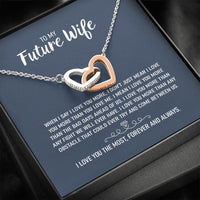 Thumbnail for On Cloud Nine Gifts To My Future Wife Love You The Most Forever and Always Interlocking Hearts Necklace with Message Card and Gift Box Included. Gift for Girlfriend or Fiance