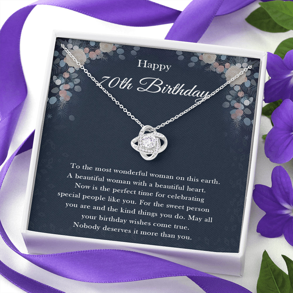 Necklace for Girl 70th Birthday for Her Gift, 70th Birthday Gift for Her, Seventieth Birthday Gift for Woman Friend, 70th Birthday Friend, Love Knot, Nobody Deserves It More Than You