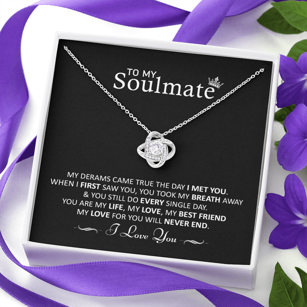 to my soulmate necklace, you are my life my love my best friend the love knot necklace