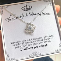 Thumbnail for to my beautiful daughter necklace, remember whose daughter you are and straighten your crown the love knot necklace