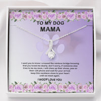 Thumbnail for KORAFINA Meaningful Quote to My Dog Mama, Pet Dog Loss Necklace, Pet Loss Gift for Mom, Dog Mom Memorial Pet Jewelry, Pet Necklace Dog, Fur Mama, Mothers Day from Dog On Birthday