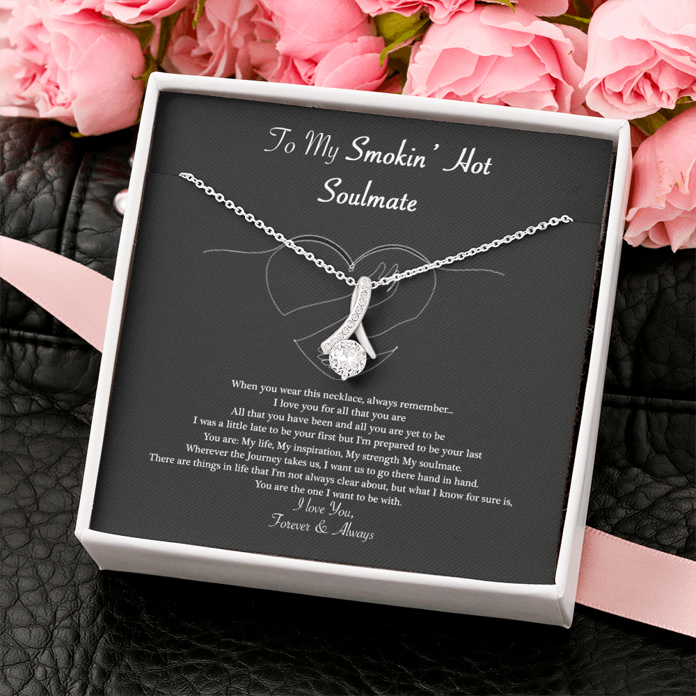 To My Smokin Hot Soulmate Necklace ver 02