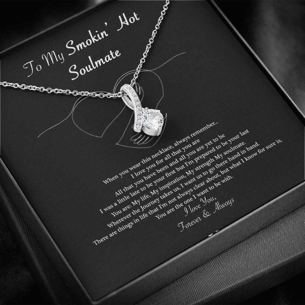 To My Smokin Hot Soulmate Necklace ver 02