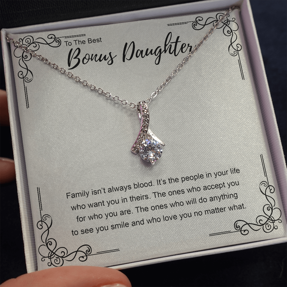 to the best bonus daughter necklace, family isn't always blood ALLURING BEAUTY necklace, gift to my bonus daughter