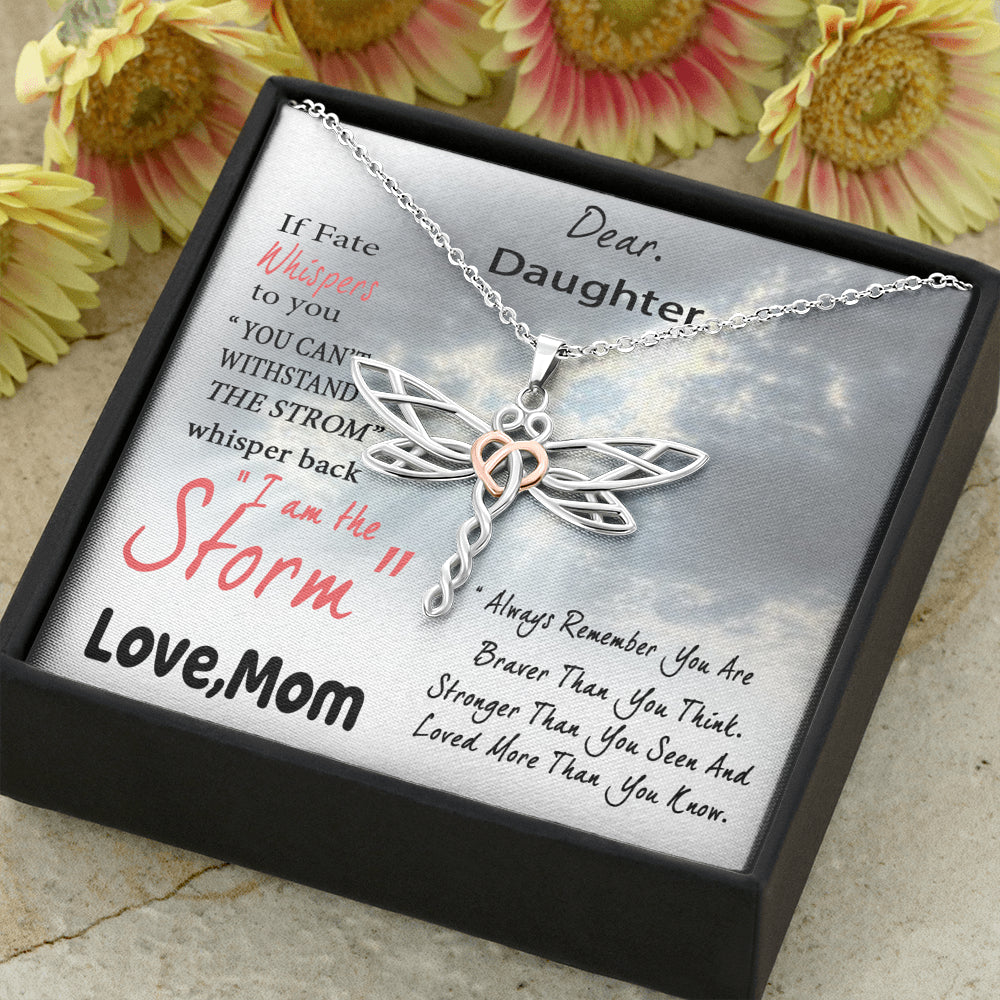 Customed Dear Daughter, You are The Storm Dragonfly Necklace, Gift for Daughter from Mother, Daughter Graduation, Birthday, On Christmas, Birthday