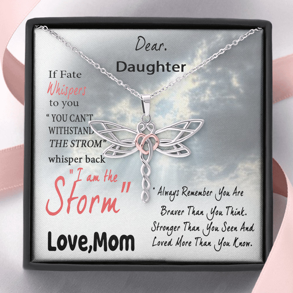 Customed Dear Daughter, You are The Storm Dragonfly Necklace, Gift for Daughter from Mother, Daughter Graduation, Birthday, On Christmas, Birthday