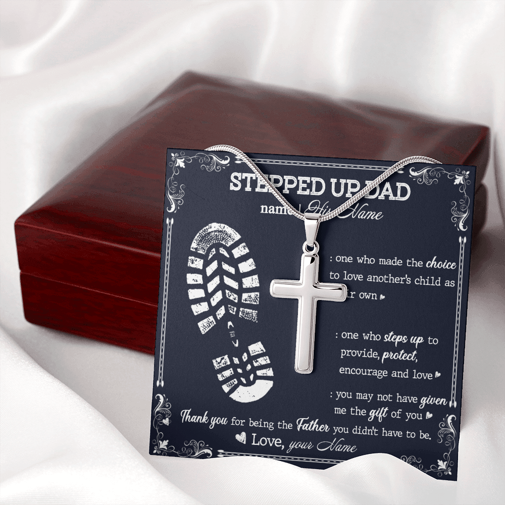 Personalized to my stepped dad necklace, thank you for being the father you didn't have to me Stainless Steel Cross Necklace