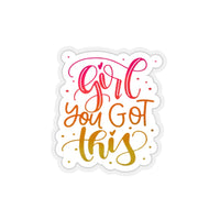 Thumbnail for Girl You Got This Sticker, Hydroflask Decal, Die Cut Sticker, Scrapbook Sticker, Computer Sticker, Gift for Her, Laptop