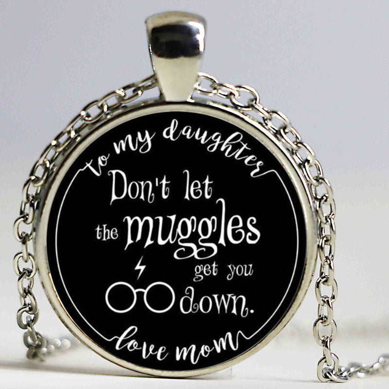 Mother Daughter Pendant Necklace Gifts Ideas-Do Not Let The Muggles Get You Down