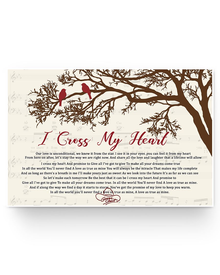 iWow Poster Gifts I Cross My Heart A Love As True As Mine Cute Bird Sitting On Branch George Strait Family Friend Gift, Wedding, Anniversary, Awesome Birthday Perfect Happy Birthday Decor Bedroom