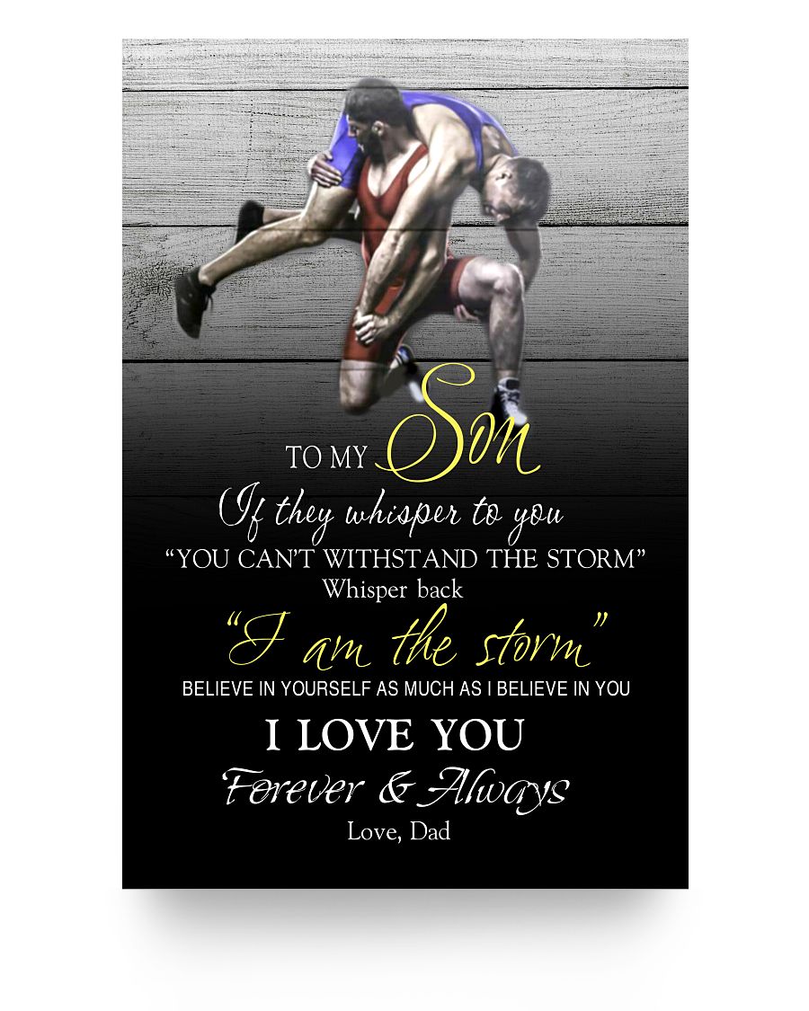 Wrestling to My Son Whisper Back I'm The Storm I Love You Poster, Posters Family Friend Gift Unisex, Awesome Birthday Perfect Happy Birthday Gift Decor Bedroom & Living16x24 Poster