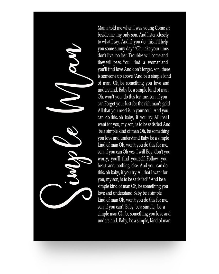 Simple Man Song Lyrics Posters Meaning Gifts Birthday Gifts Decor Bedroom, Living Room 24x36 Print