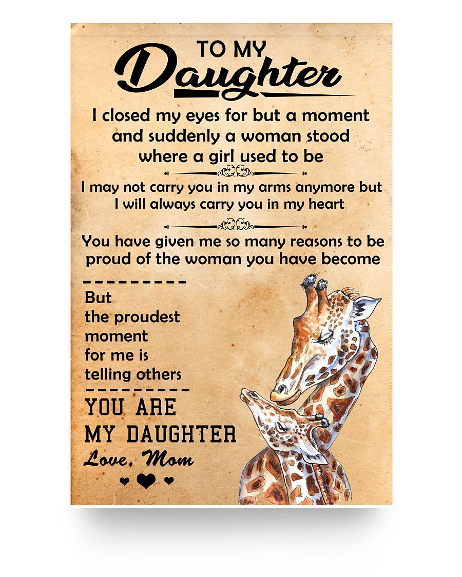 Meaningful Quote to My Daughter I Closed My Eyes Giraffe Mom Vertical Poster Family Friend Gift Unisex, Awesome Perfect Happy Birthday Gift Decor Bedroom, Living Room Print 24"x36"