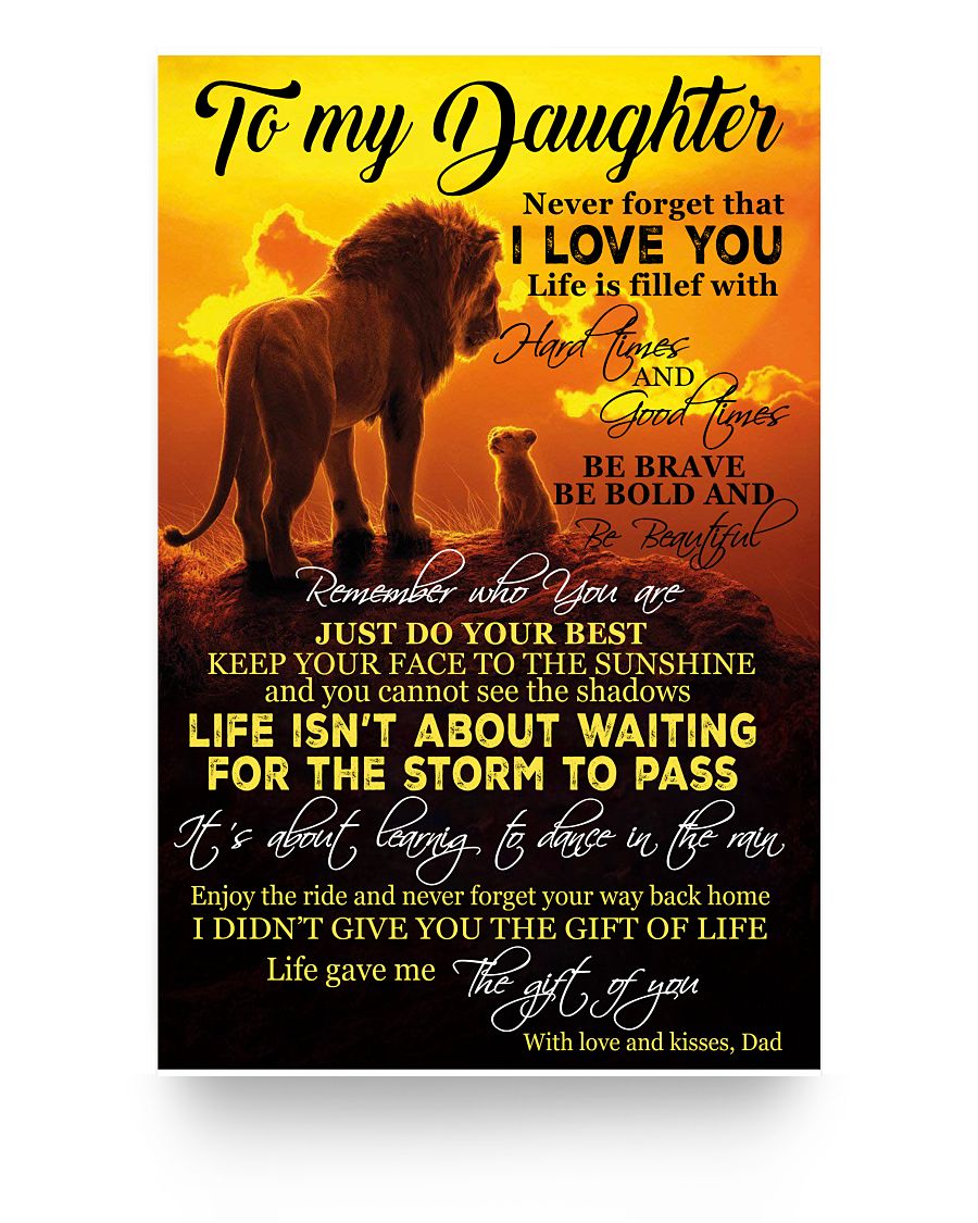 Inspirational Gifts to My Daughter Never Forget That I Love You, Lion King Posters Family Friend, Awesome Birthday Decor Bedroom, Living Room Print 11x17 Poster