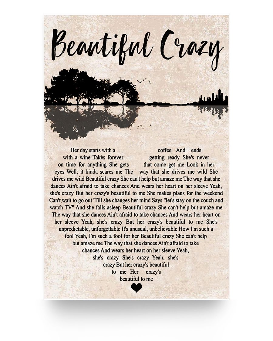 Personalized to My Loving Wife Poster Beautiful Crazy Luke Combs Lyrics Reflection from Husband, Birthday Gift for Woman/Her, Print Poster Kitchen Wall Art Home, Woman's Bedroom Decor 11x17 Poster