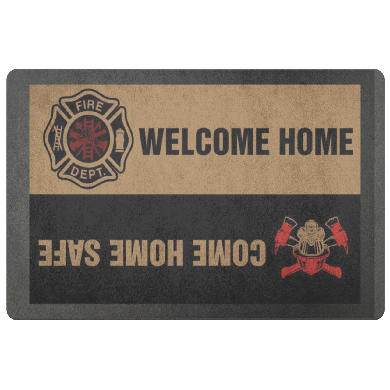 Firefighter Welcome Home Come Home Safe Indoor and Outdoor Doormat Warm House Gift Welcome Mat Gift  (Indoor & Outdoor Doormat 26x18)